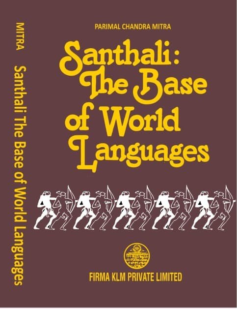 Santhali: A Base of World Languages