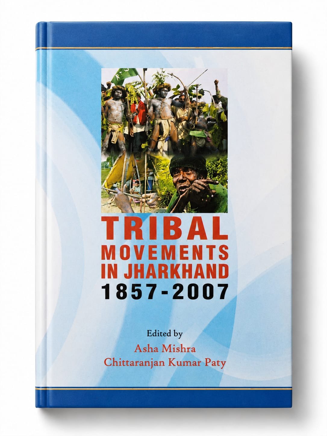 Tribal Movements in Jharkhand 1857-2007
