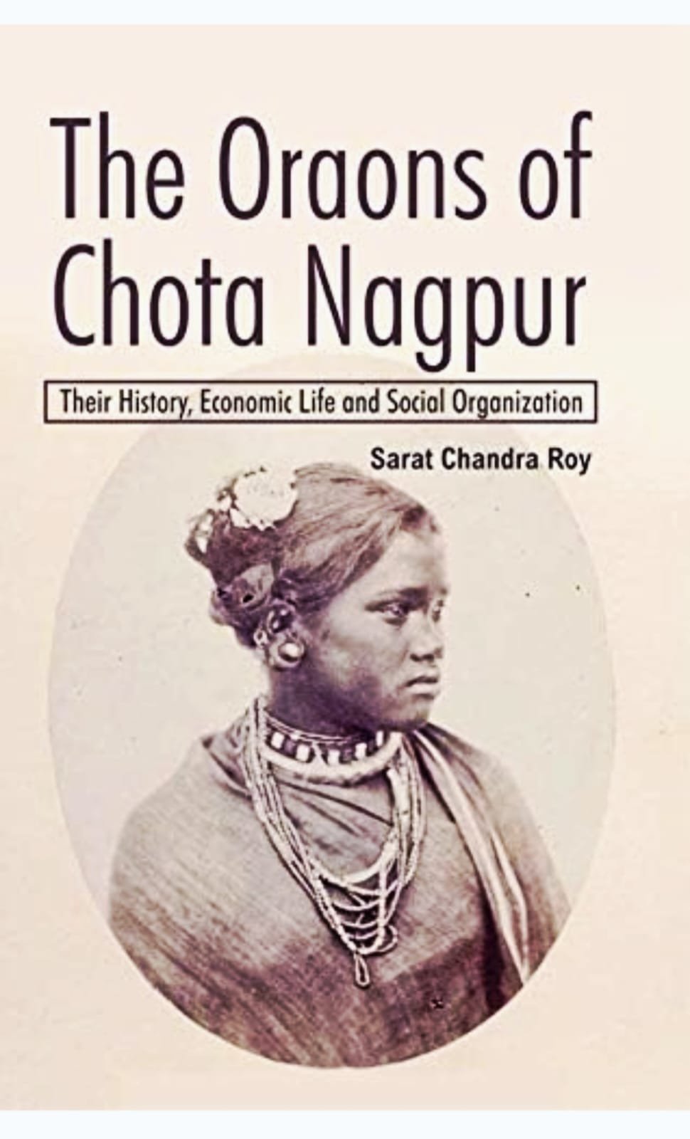 The Oraons Of Chota Nagpur (HB)
